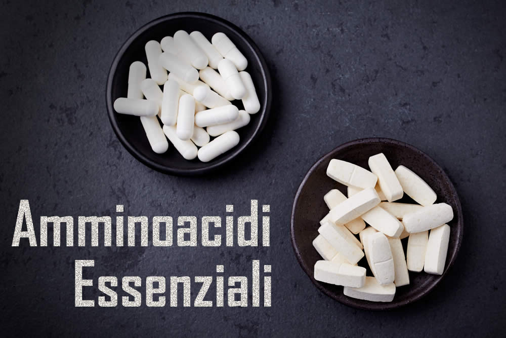 Amminoacidi Essenziali